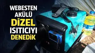 Webesten Akülü Dizel Isıtıcı Kullanıcı Deneyimleri