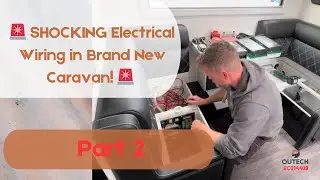 🚨 SHOCKING Electrical Wiring in a Brand NEW CARAVAN - PART 2 🚨