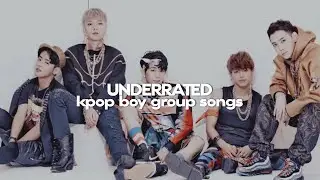 underrated kpop boy group songs