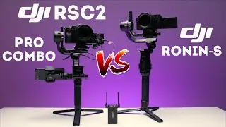 DJI Ronin S VS DJI RSC2 Pro Combo Kit review and comparison | Shall you upgrade?