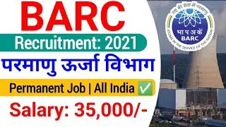 BARC Recruitment 2021| barc 2021 official notice | barc Job vacancy 2021| barc recruitment 2021|