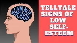 8 Warning Signs of Low Self-Esteem you should watch out for!