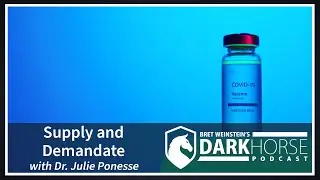 Supply and Demandate: Bret Speaks with Dr. Julie Ponesse