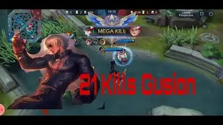 Gusion 21 kills