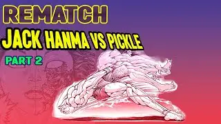 Rematch Jack Hanma vs Pickle Part 2