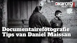 Documentairefotografie Tips van Daniel Maissan