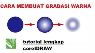 Cara Membuat Gradasi Warna di Corel draw