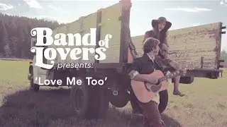 Band of Lovers - Love Me Too [OFFICIAL MUSIC VIDEO]