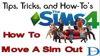 How To Move A Sim Out - The Sims 4 Tip's