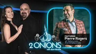 The Two Onions Podcast With Dani Daniels - Featuring Pierre Rogers of Purotrader