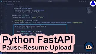 Python FastAPI Pause-Resume Upload