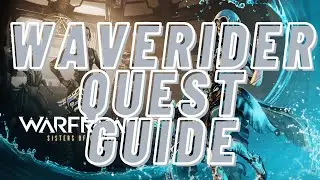 Warframe - Waverider Quest Guide