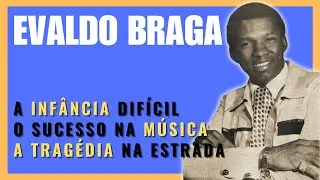 💔A Vida e a Trágica História de Evaldo Braga🎤