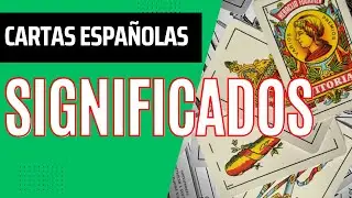 Meaning of Spanish Cards