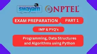 Programming, Data Structures And Algorithms Using Python Part 1 || NPTEL Exam Series 2024 