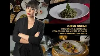 Curso online de fotografía gastronómica con celular - Ojos Miel Estudio Creativo