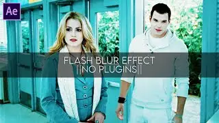 Flash Blur Effect (No Plugins) || After Effects [Tutorial]