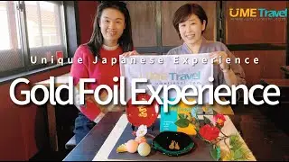 Unique Japanese Experience：Gold Foil Experience