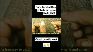 Cara Tambal Ban tubeless cuma dengan kapas puntung rokok