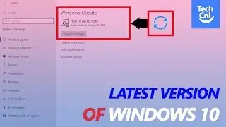 How to Update Windows 10 Latest Version Freely!