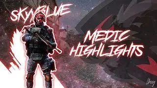 SKYYBLUE | MEDIC HIGHLIGHTS #1
