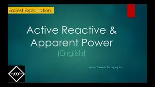 Active, Reactive & Apparent Power | You’ll not get an easier explanation than this| TheElectricalGuy