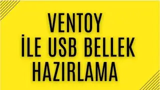 Ventoy nedir, Flash Belleğe Birden Fazla İşletim Sistemi Yükleme