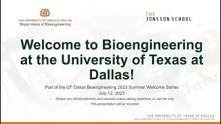 BE Welcome Series | The University of Texas at Dallas Bioengineering