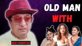 Vinod Tripathi - The Desi P*rnstar | Vinod Tripathi With Young Girls In Uncut Webseries