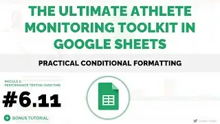 UAMT in Google Sheets #6.11 - Practical Conditional Formatting