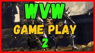 GW2 Wvw New Player Game Play 2