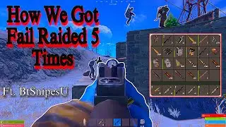 How We Got Fail Raided 5 Times - Rust Console