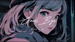 GoodBye - Lofi Hip hop / Chill hop / Sad / (Prod.Noxx.)
