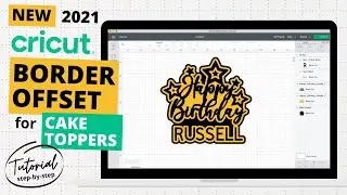 Cricut Border Offset - Tutorial for Cake Toppers