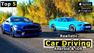 Top 5 Realistic Car Driving Games For Android & iOS 2024 | Part 3