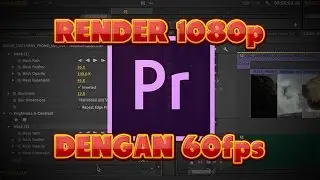 [MALAY] Adobe Premiere Pro CS6 | Render Settings Yang Terbaik Untuk YouTube 1080p 60fps