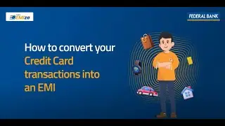 How to convert your Credit Card transactions into an EMI?