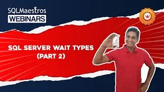 SQL Server Wait Types Part 2