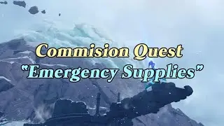 [Genshin Impact] Commision Quest: Emergency Supplies