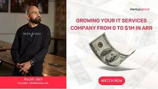 Growing Your IT Services Company From 0 to $1M in ARR