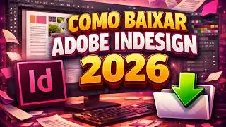 Como baixar e instalar ADOBE INDESIGN 2026