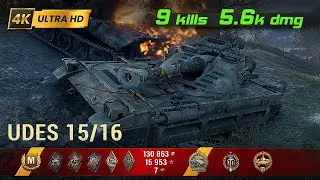 UDES 15/16 💥 9 Kills / 5.6k Damage 💥 WoT Replay #406