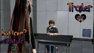 TRÁILER - Is it Love? Capítulo 5 -Yandere Simulator