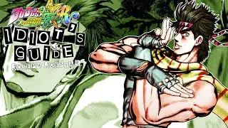 JOJO All Star Battle R: Idiot's Guide to Joseph Joestar!