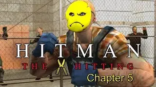 Hitman: The Hitting: Chapter 5
