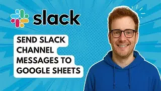 Send Slack Channel Messages to Google Sheets [2025 Guide]