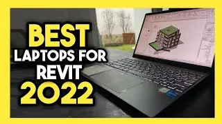 Top 7 Best Laptop For Revit In 2022