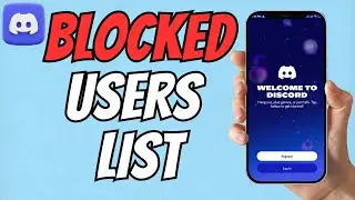 How to See All Blocked Users on Discord | Unblock Anyone