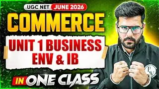 UGC NET Commerce | UGC NET Commerce Unit 1 Business Environment & IB | UGC NET Commerce Classes 2026