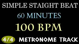 100 BPM Drum Loop - 1 HOUR ~ 4/4 Metronome Beat | Simple Straight Beat - Practice Tool - Drum Beat